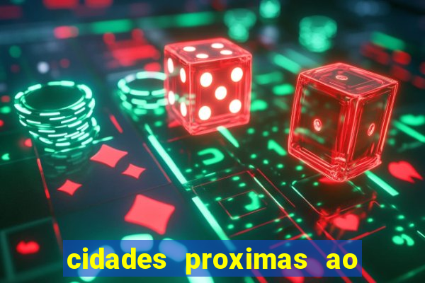 cidades proximas ao beto carrero